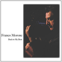 Franco Morone - Back to My Best