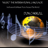 Don Carroll - "Music" the International Language