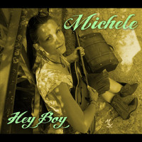 Michele - Hey Boy