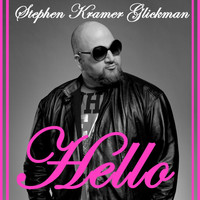 Stephen Kramer Glickman - Hello