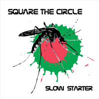 Square The Circle - Slow Starter