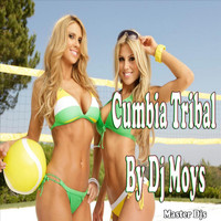 DJ Moys - Cumbia Tribal 3ball DJ Moys