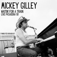 Mickey Gilley - Waitin' For A Train