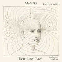 Starship - Don't Look Back