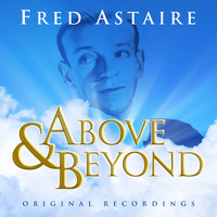 Fred Astaire - Above & Beyond - Fred Astaire