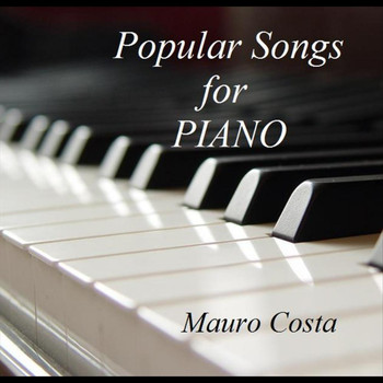 Mauro Costa - Popular Songs for Piano