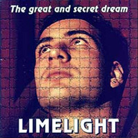 Limelight - The great and secret dream (Explicit)