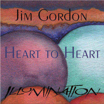 Jim Gordon - Illumination-Heart to Heart