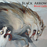 Black Arrow - Blood Calls