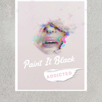 Paint it Black - Addicted