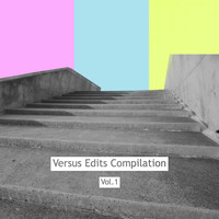 Versus - Edits Compilation Vol.1 (Explicit)