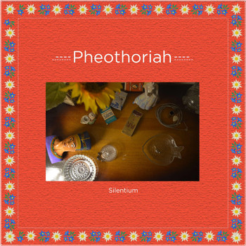 Pheothoriah - Silentium