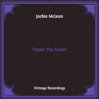 Jackie McLean - Tippin The Scales (Hq Remastered)