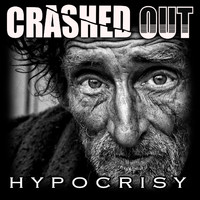 Crashed Out - Hypocrisy (Explicit)