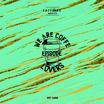 Various Artists - WE ARE COFFE (Explicit)