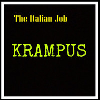 The Italian Job - Krampus (Explicit)
