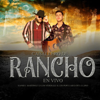 Hansel Martinez - Caballero de Rancho (En Vivo)