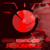 Destroyer - Resonating Hatred