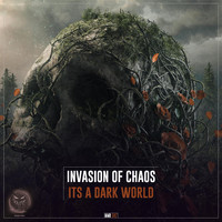 Invasion Of Chaos - Its a Dark World