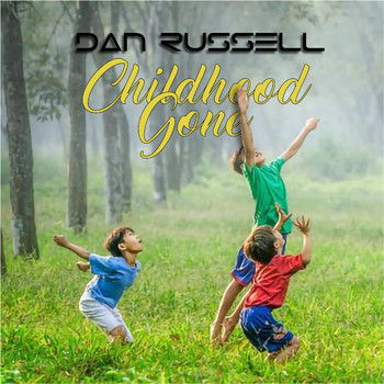 Dan Russell - Childhood Gone