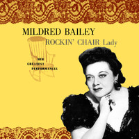 Mildred Bailey - Rockin' Chair Lady