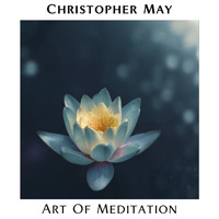 Christopher May, Josef Homola - Art of Meditation