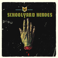 Schoolyard Heroes - Fantastic Wounds