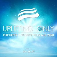 Ori Uplift - Uplifting Only: Orchestral Trance Year Mix 2020 (Mixed by Ori Uplift)
