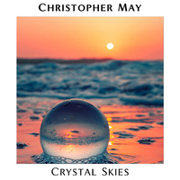 Christopher May, Josef Homola - Crystal Skies