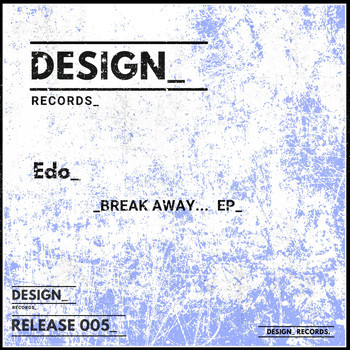 EDO (UK) - Break Away EP
