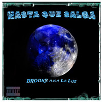 Brooks - Hasta Que Salga (Original) (Explicit)