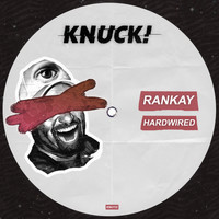 Rankay - Hardwired