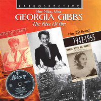 Georgia Gibbs - The Kiss of Fire