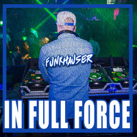 Funkhauser - In Full Force