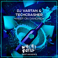 DJ Vartan & Techcrasher - Keep On Dancing
