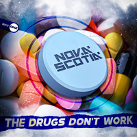 Nova Scotia - The Drugs Don't Work