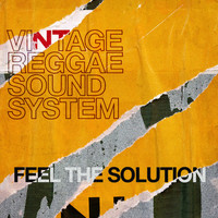 Vintage Reggae Soundsystem - Feel the Solution