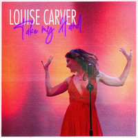 Louise Carver - Take My Hand