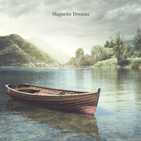Magnetic Dreams - A State of Serenity
