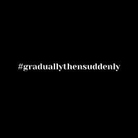Darien J - Gradually Then Suddenly