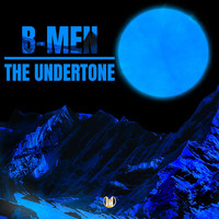 B-Men - The Undertone