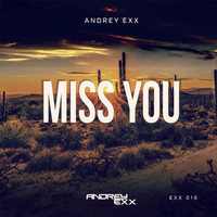 Andrey Exx - Miss You