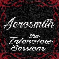 Aerosmith - The Interview Sessions