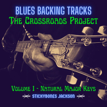 Stickybones Jackson - The Crossroads Project, Vol. 1: Natural Major Keys