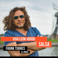 Frank Torres el Profe - Viva Leon Jodido (Salsa Version)