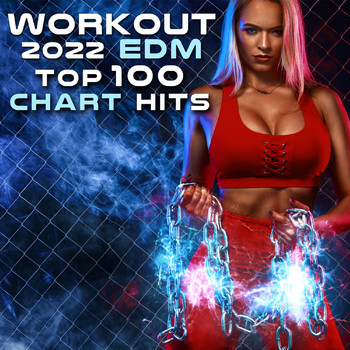 Workout Electronica - Workout 2022 (EDM Top 100 Chart Hits [Explicit])