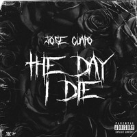 Jose Guapo - The Day I Die (Explicit)