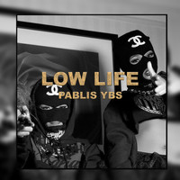 Pablis YBS - Low Life (Explicit)