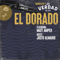 Gabrielito y la Verdad - El Dorado (feat. Matt Amper & Justo Almario)