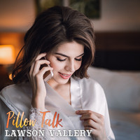 Lawson Vallery - Pillow Talk